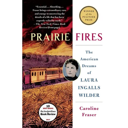 Prairie Fires: The American Dreams of Laura Ingalls Wilder - Paperback