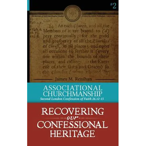 Associational Churchmanship: Second London Confession of Faith 26.12-15 - Paperback