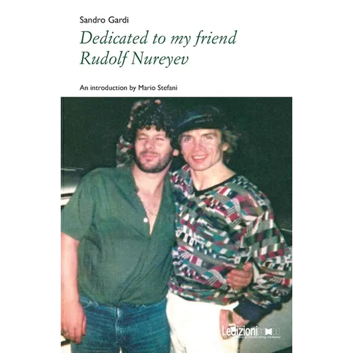 Dedicated to my friend Rudolf Nureyev - Paperback