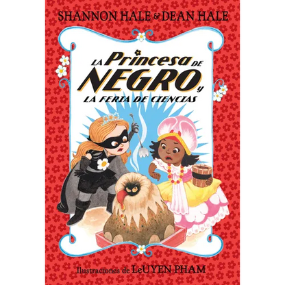 La Princesa de Negro Y La Feria de Ciencias / The Princess in Black and the Science Fair Scare - Paperback