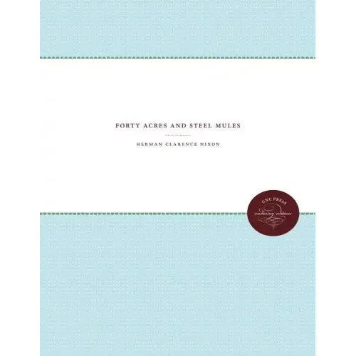 Forty Acres and Steel Mules - Paperback