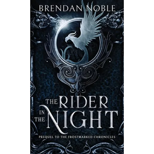 The Rider in the Night: Prequel to The Frostmarked Chronicles - Paperback