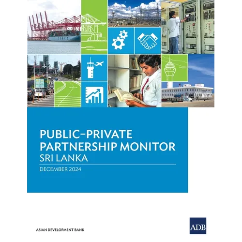Public-Private Partnership Monitor: Sri Lanka - Paperback