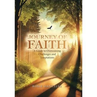 Journey of Faith: A Guide to Overcoming Challenges and Temptations - Hardcover