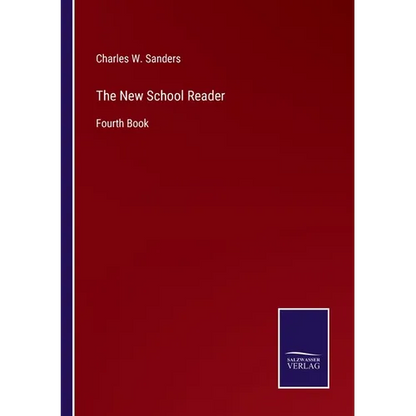 The New School Reader: Fourth Book - Paperback