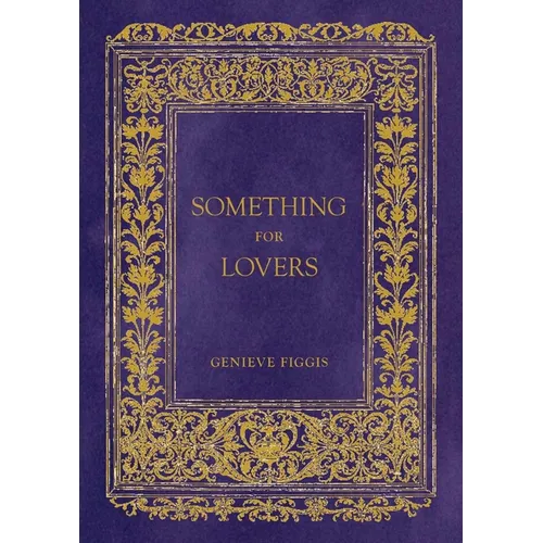 Genieve Figgis: Something for Lovers - Hardcover