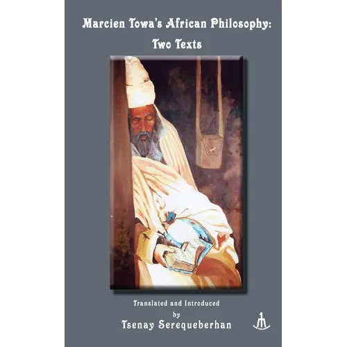 Marcien Towa's African Philosophy: Two Texts - Paperback