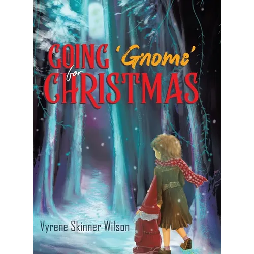 Going 'Gnome' for Christmas - Hardcover