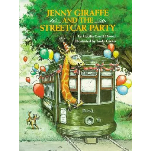Jenny Giraffe and the Streetcar Party - Hardcover