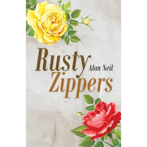 Rusty Zippers - Paperback