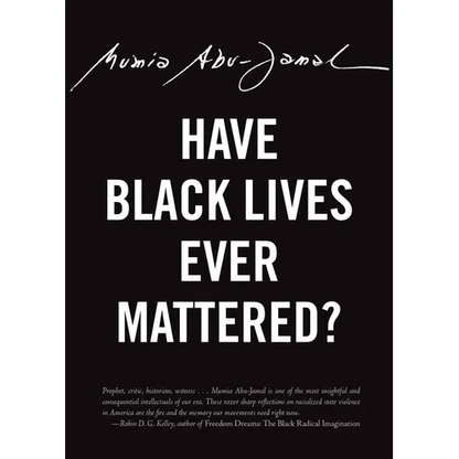 Have Black Lives Ever Mattered? - Paperback