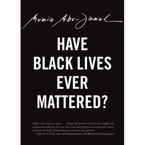 Have Black Lives Ever Mattered? - Paperback