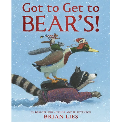 Got to Get to Bear's! - Hardcover