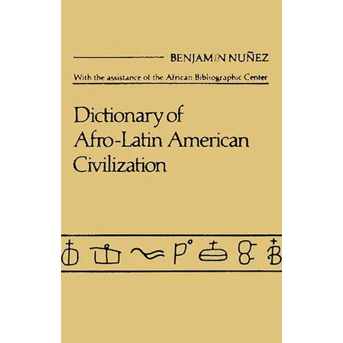 Dictionary of Afro-Latin American Civilization - Hardcover