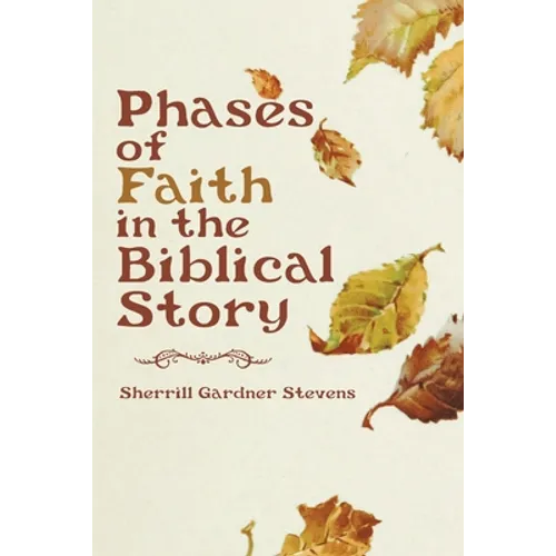 Phases of Faith in the Biblical Story - Paperback