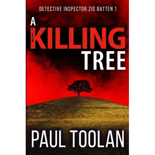 A Killing Tree: Detective Inspector Zig Batten 1 - Paperback