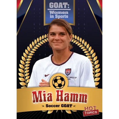 MIA Hamm: Soccer Goat - Library Binding