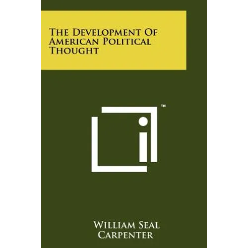 The Development of American Political Thought - Paperback