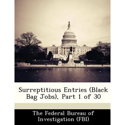 Surreptitious Entries (Black Bag Jobs), Part 1 of 30 - Paperback