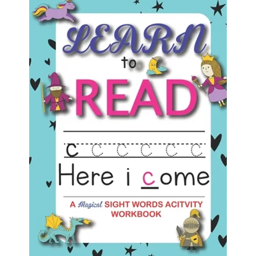 Learn to read: : 90+ sight word you must know - A Magical Activity Workbook For Kindergarten Kids -The Most Common High Frequency Wor - Paperback