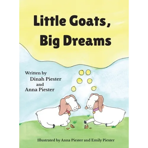 Little Goats, Big Dreams - Hardcover