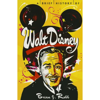 A Brief History of Walt Disney - Paperback