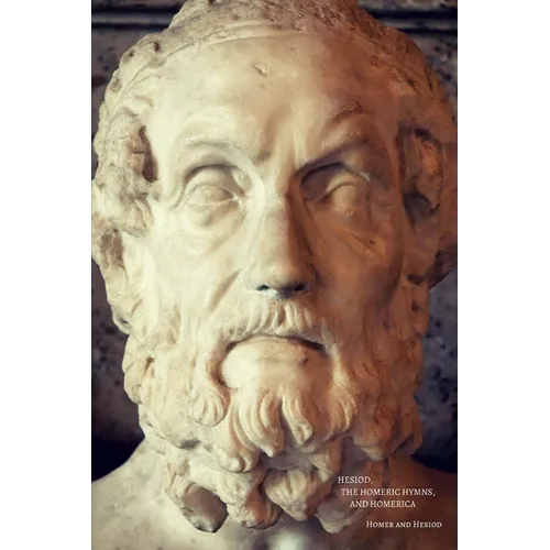 Hesiod, The Homeric Hymns, And Homerica - Paperback