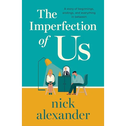 The Imperfection of Us: A Story of Beginnings, Endings and Everything in Between - Paperback