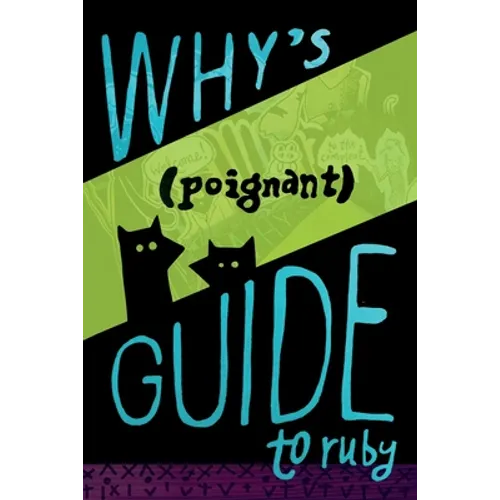 Why's (Poignant) Guide to Ruby - Paperback