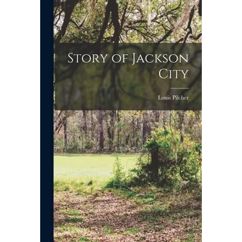 Story of Jackson City - Paperback