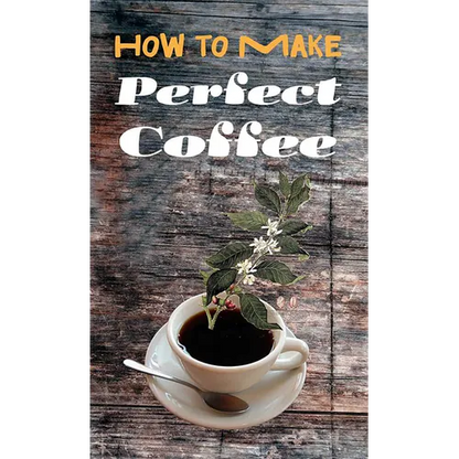 How to Make Perfect Coffee - Paperback