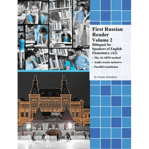 First Russian Reader Volume 2: Bilingual for Speakers of English Elementary (A2) - Hardcover