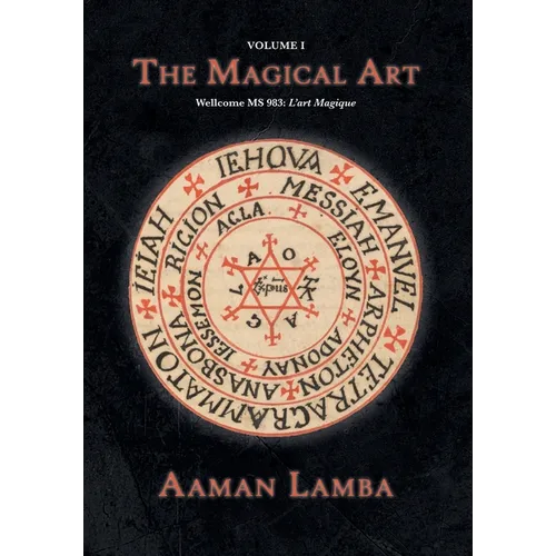 The Magical Art: An original translation of MS.983, L'Art Magique - Paperback