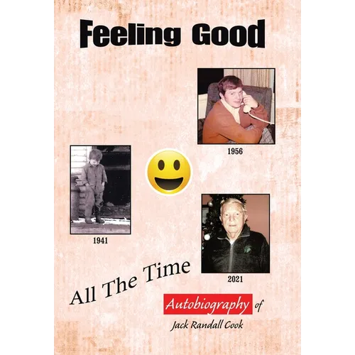 Feeling Good: All the Time - Hardcover