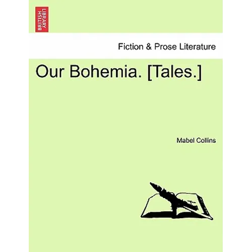 Our Bohemia. [tales.]vol. III. - Paperback