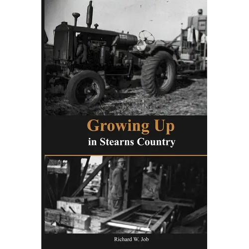 Growing Up in Stearns County - Paperback