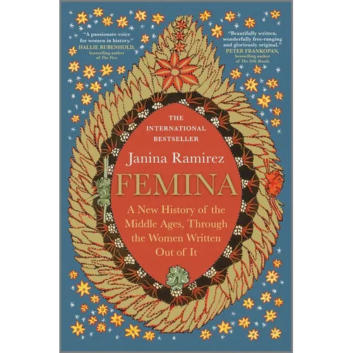 Femina: A New History of the Middle Ages, Through the Women Written Out of It - Hardcover