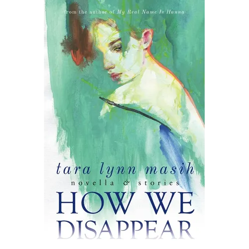 How We Disappear: Novella & Stories - Paperback