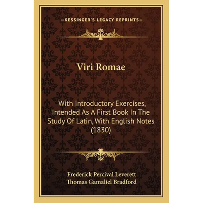 Viri Romae: With Introductory Exercises, Intended As A First Book In The Study Of Latin, With English Notes (1830) - Paperback