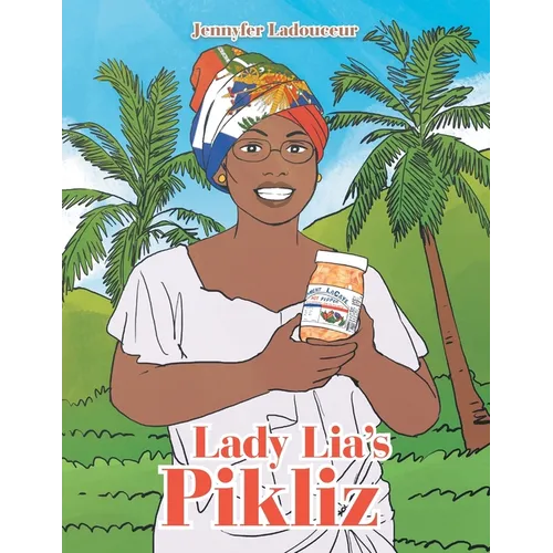 Lady Lia's Pikliz - Paperback