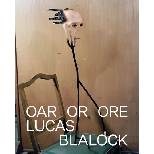 Lucas Blalock: Oar or Ore - Paperback