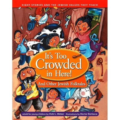 It's Too Crowded in Here! and Other Jewish Folk Tales - Paperback