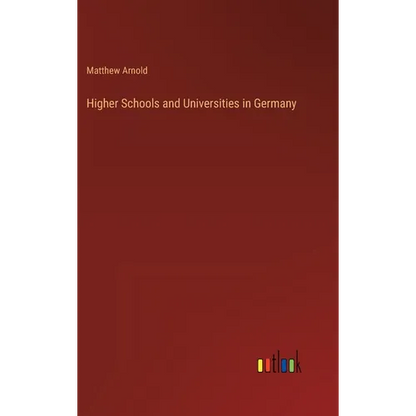 Higher Schools and Universities in Germany - Hardcover