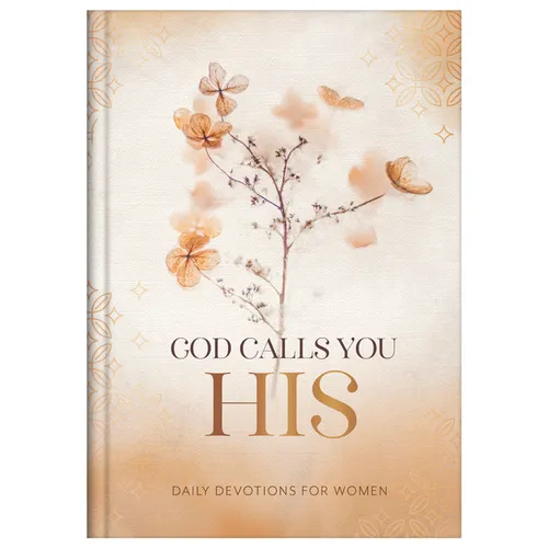 God Calls You His: Daily Devotions for Women - Hardcover
