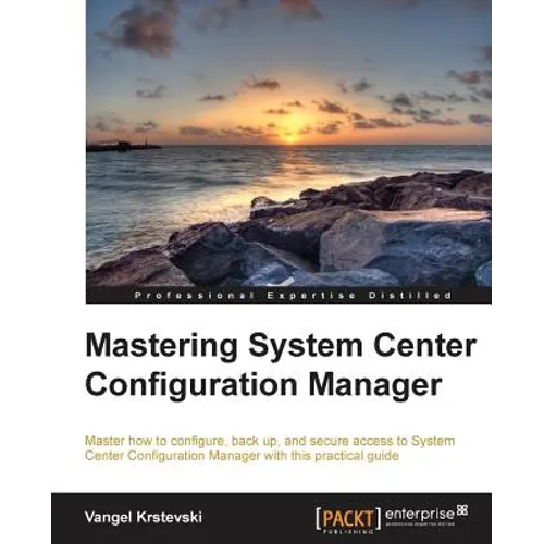 Mastering System Center Configuration Manager - Paperback