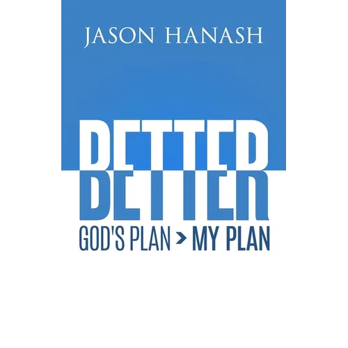 Better: God's Plan > My Plan - Paperback