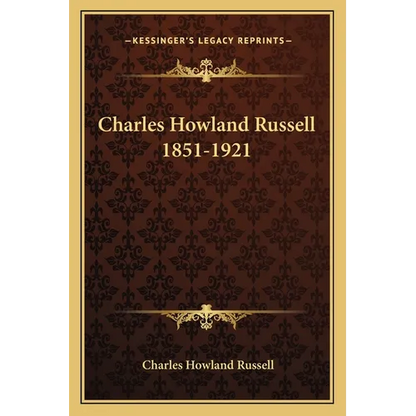 Charles Howland Russell 1851-1921 - Paperback