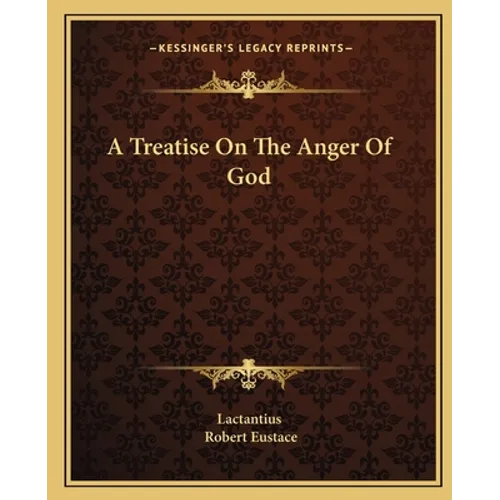 A Treatise On The Anger Of God - Paperback