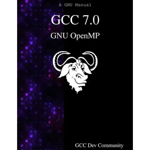 GCC 7.0 GNU OpenMP - Paperback