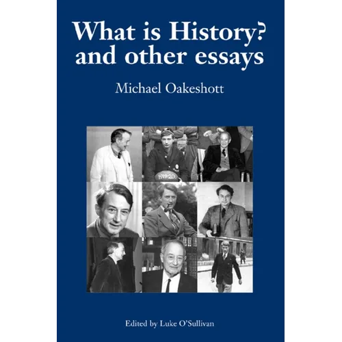 What Is History? and Other Essays: Selected Writings - Hardcover